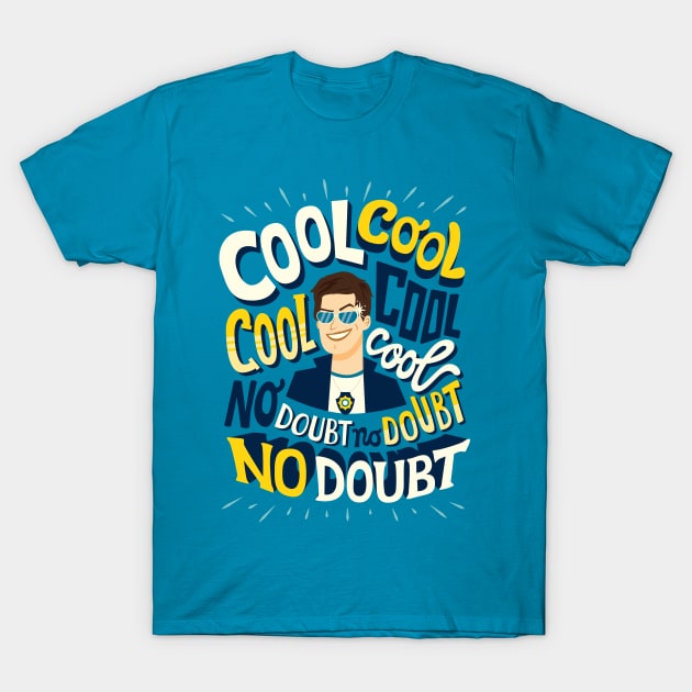 Cool cool cool T-Shirt by risarodil